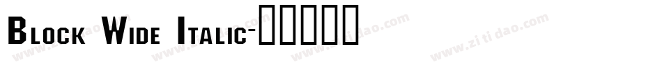 Block Wide Italic字体转换